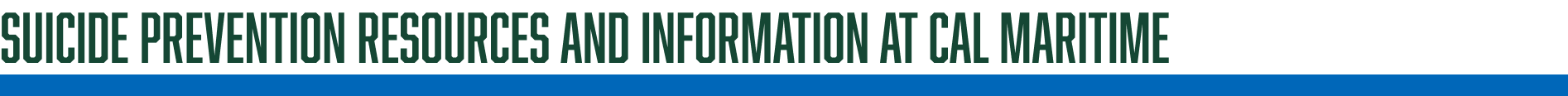 Suicide Prevention Resources and Information At Cal Maritime