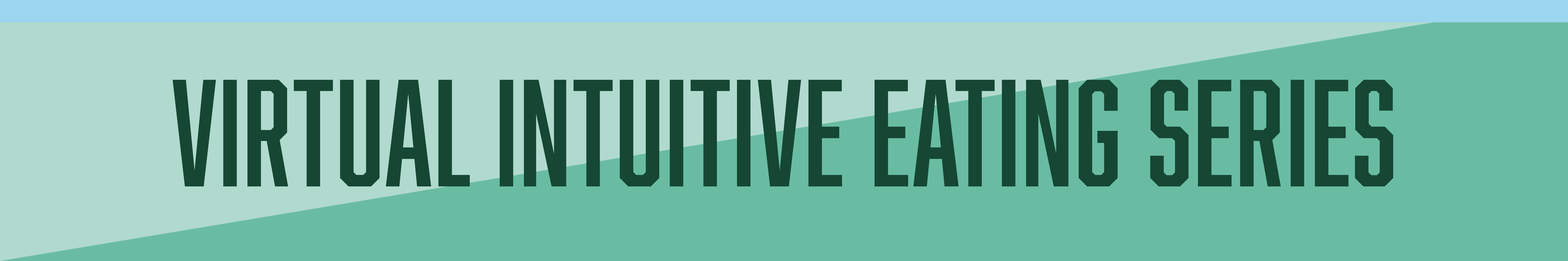  Virtual Intuitive Eating Series