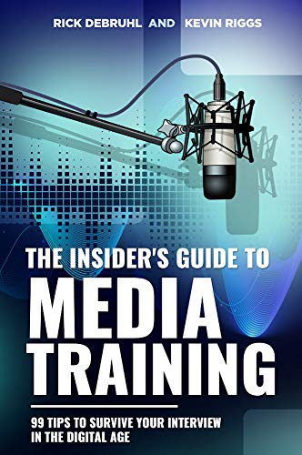 The Insider' Guide to Media Training