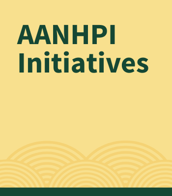 "AANHPI Initiatives"