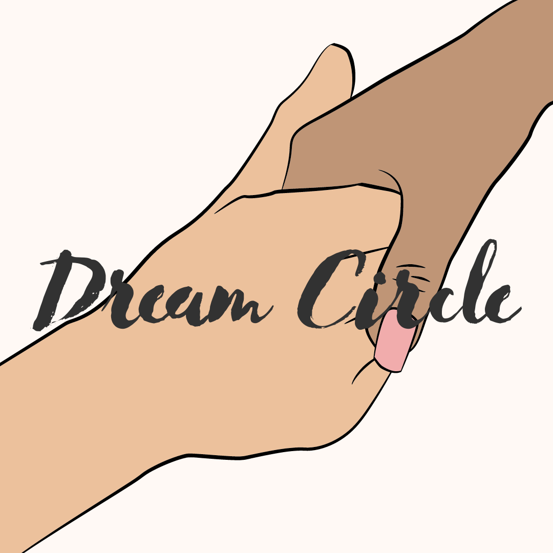 Illustration of Two hands holding and the text "Dream Circle" is written over the hands in cursive
