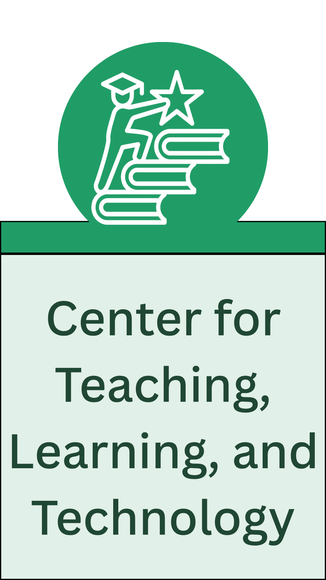 Click to jump down to Center for Teaching, Learning, and Technology