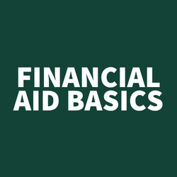 FINANCIAL AID BASICS
