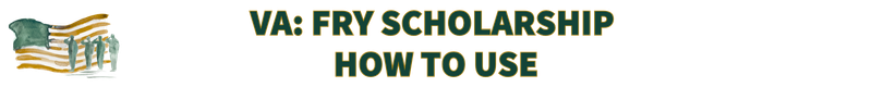 FRY SCHOLARSHIP HOW TO USE