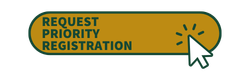 REQUEST PRIORITY REGISTRATION CLICK HERE