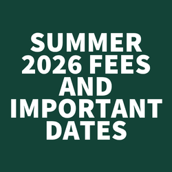SUMMER 2026 FEES AND IMPORTANT DATES