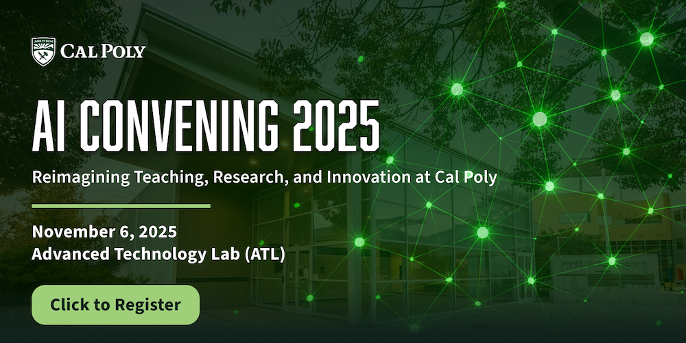 Poster of Cal Poly building with AI Convening 2025 Nov 6 at ATL overlay, Click to Register for Event