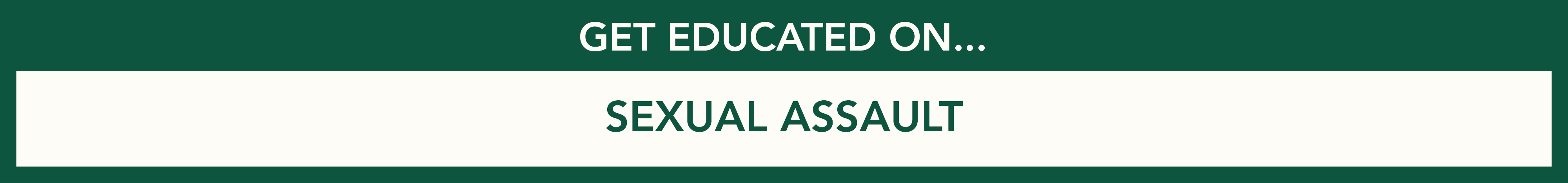 Get educated on sexual assault