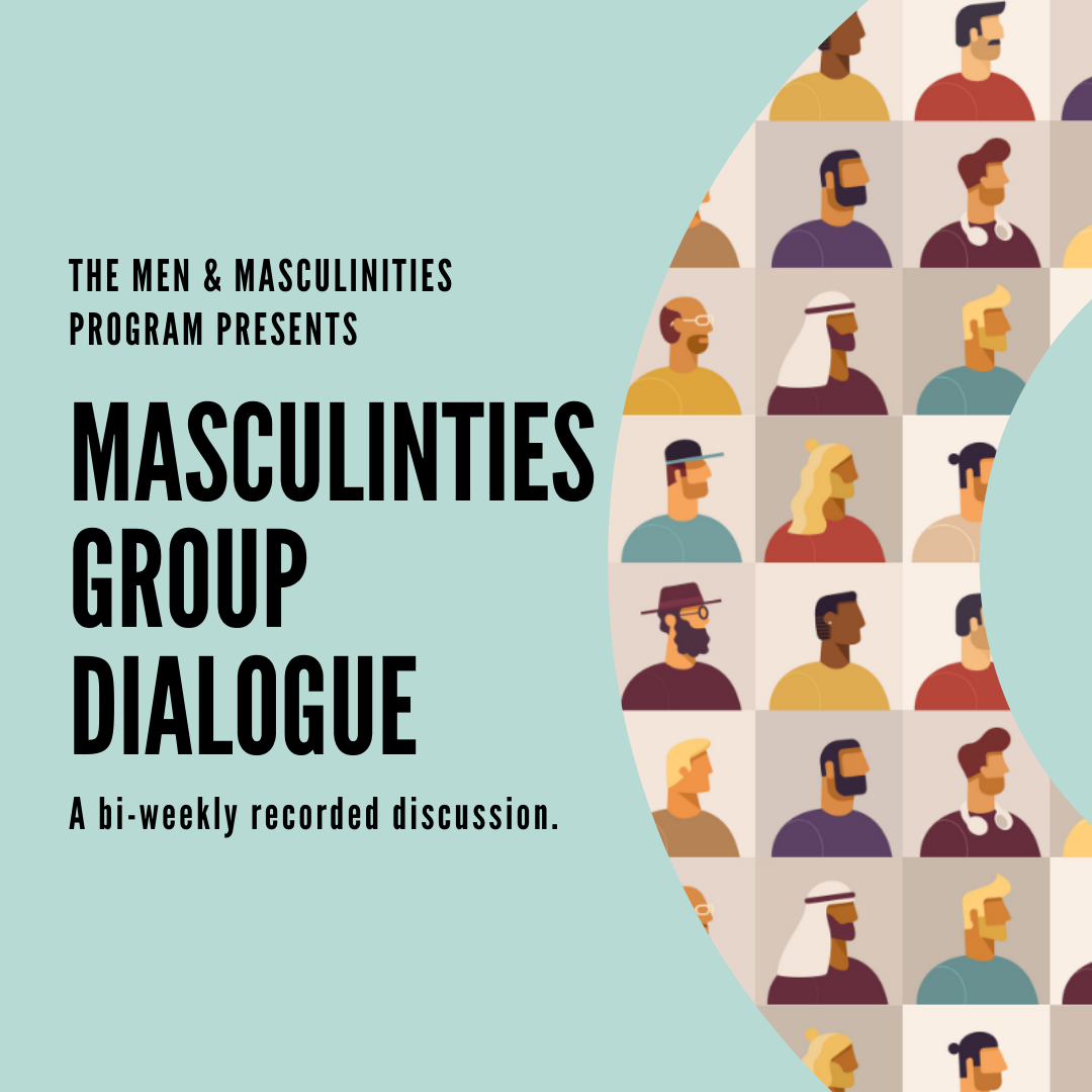 Men's Group Dialogue - a bi-weekly recorded discussion